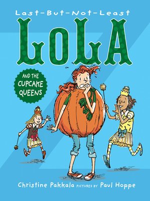 cover image of Last-But-Not-Least Lola and the Cupcake Queens